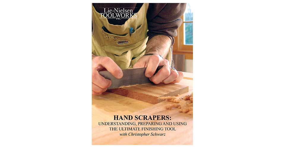 Hand Scrapers: Understanding, Preparing and Using the Ultimate Finishing Tool - DVD
